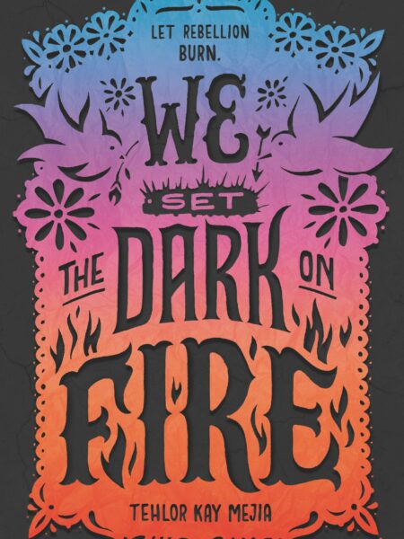 We Set the Dark on Fire