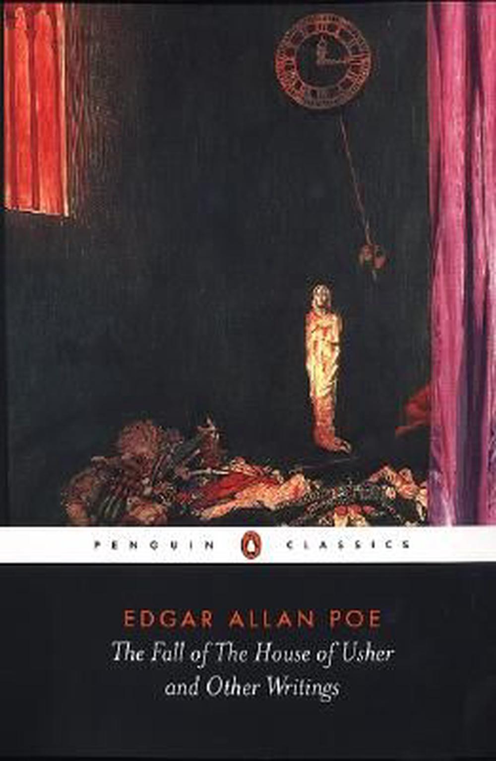 Fall of the House of Usher and Other Writings: Poems, Tales, Essays, and Reviews