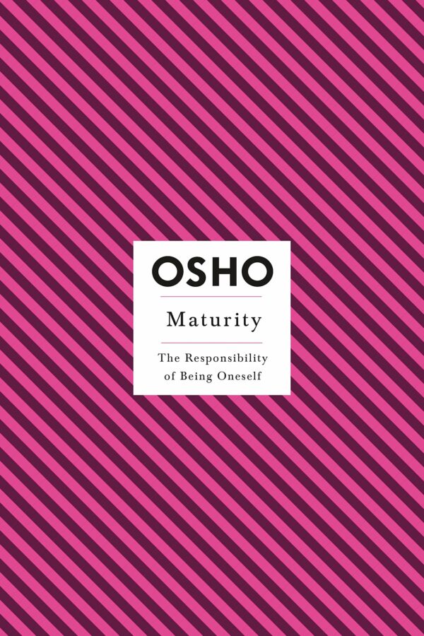 Maturity: Responsibility Being on