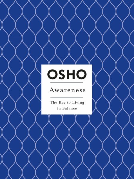 Awareness: The Key to Living in Balance