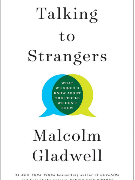 Talking to Strangers What We Should Know About the People We Don't Know