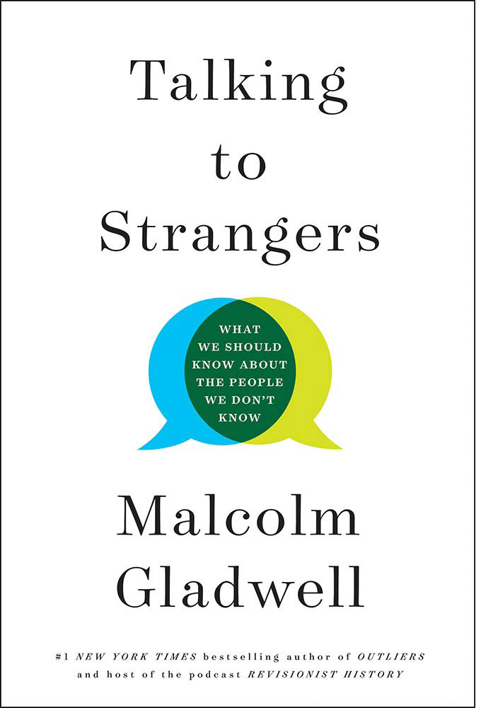 Talking to Strangers What We Should Know About the People We Don't Know