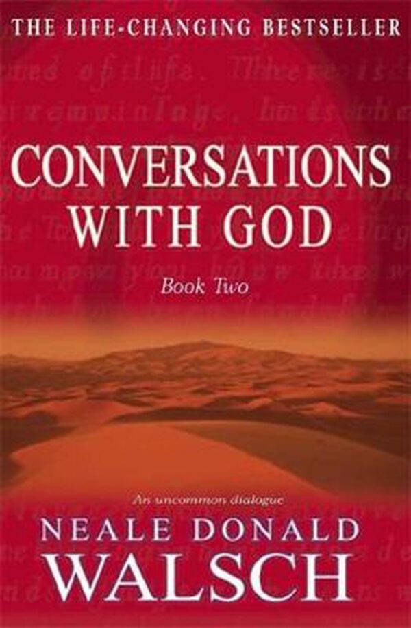 Conversations with God 2: An Uncommon Dialogue