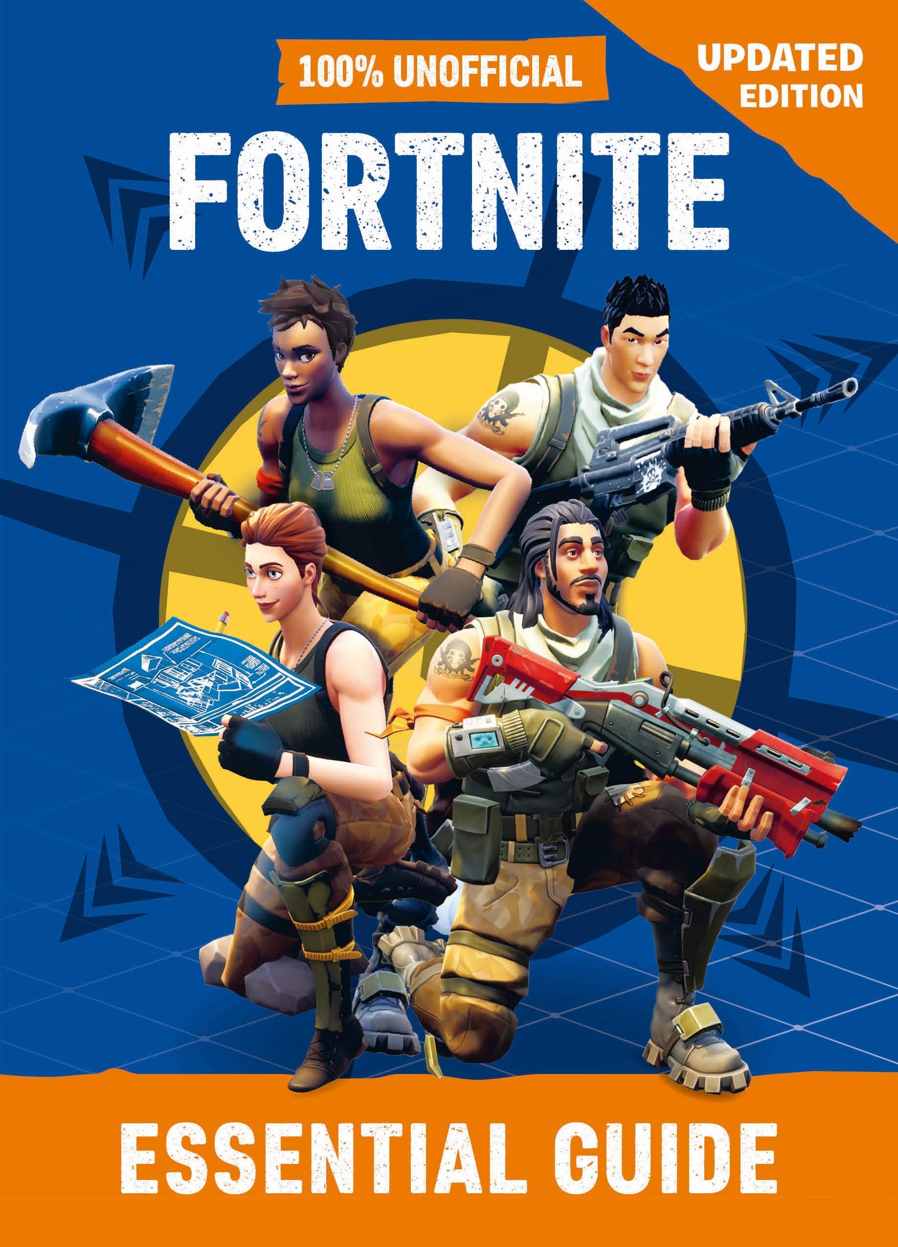 100% Unofficial Fortnite Essential Guide