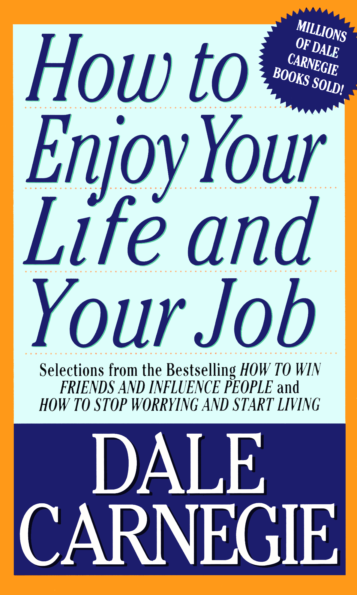 How To Enjoy Your Life and Your Job