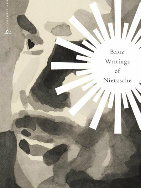 Basic Writings of Nietzsche (Modern Library)