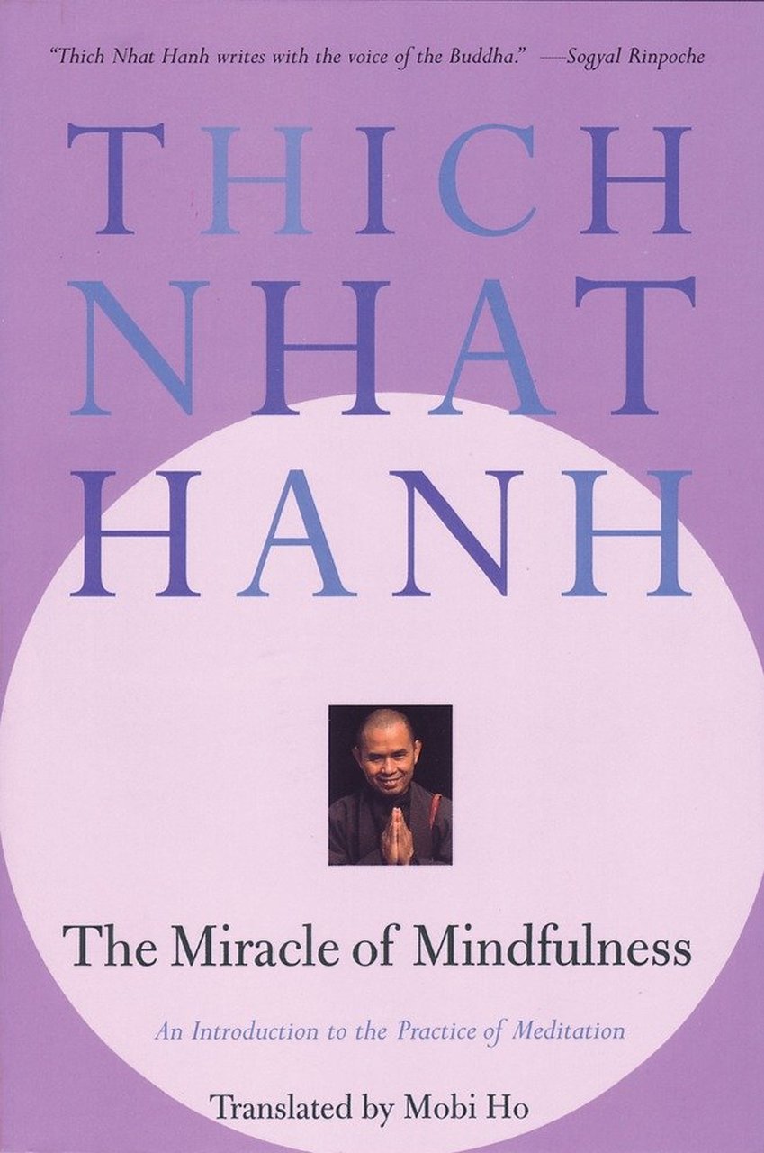 Miracle of Mindfulness: A Manual on Meditation