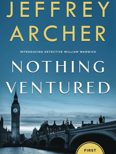 Nothing Ventured (William Warwick Novels Book 1)