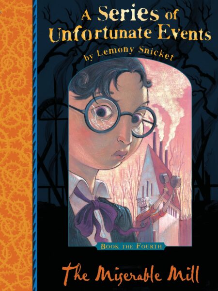 Miserable Mill (Series of Unfortunate Events)