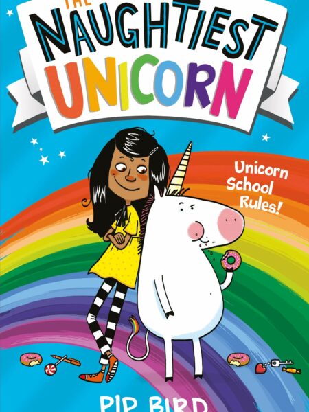 Naughtiest Unicorn (The Naughtiest Unicorn series)