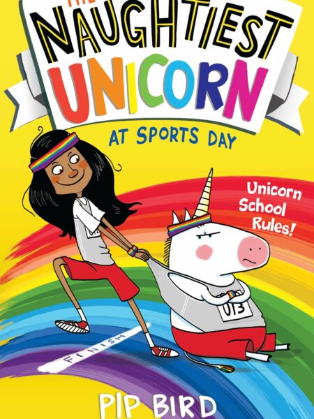 Naughtiest Unicorn at Sports Day (The Naughtiest Unicorn series)