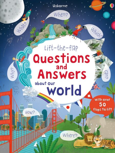 Lift-the-Flap Questions and Answers About Our World (Lift-the-Flap Questions & Answers)
