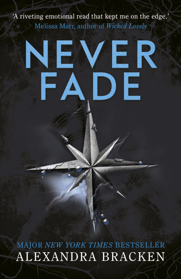 Never Fade: Book 2 A Darkest Minds Novel