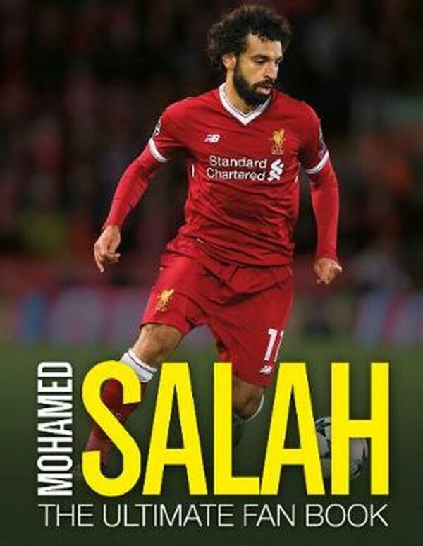 Mohamed Salah The Ultimate Fan Book