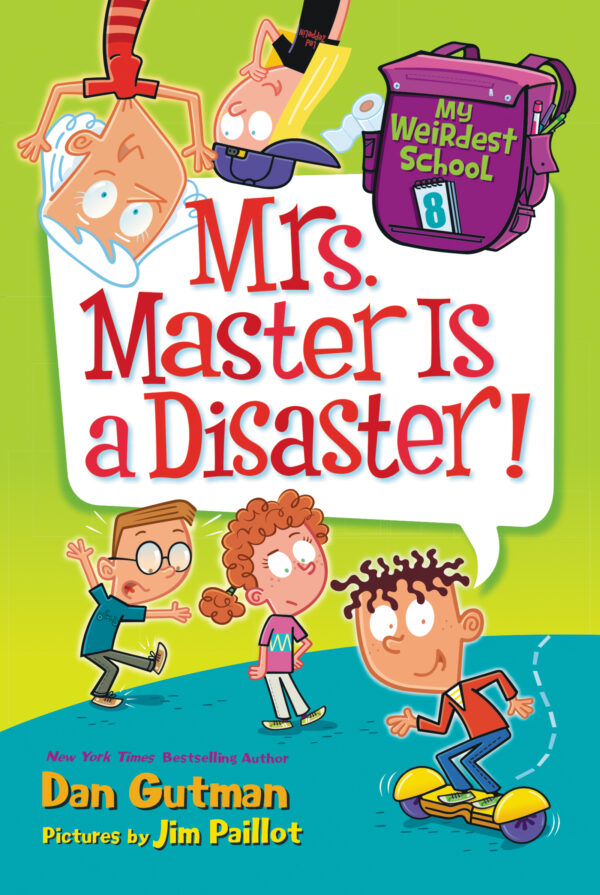 Mrs. Master Is a Disaster My Weirdest School 8