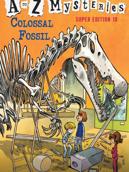 Colossal Fossil A to Z Mysteries Super Edition 10