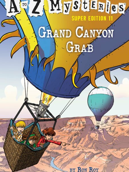 Grand Canyon Grab A to Z Mysteries Super Edition 11