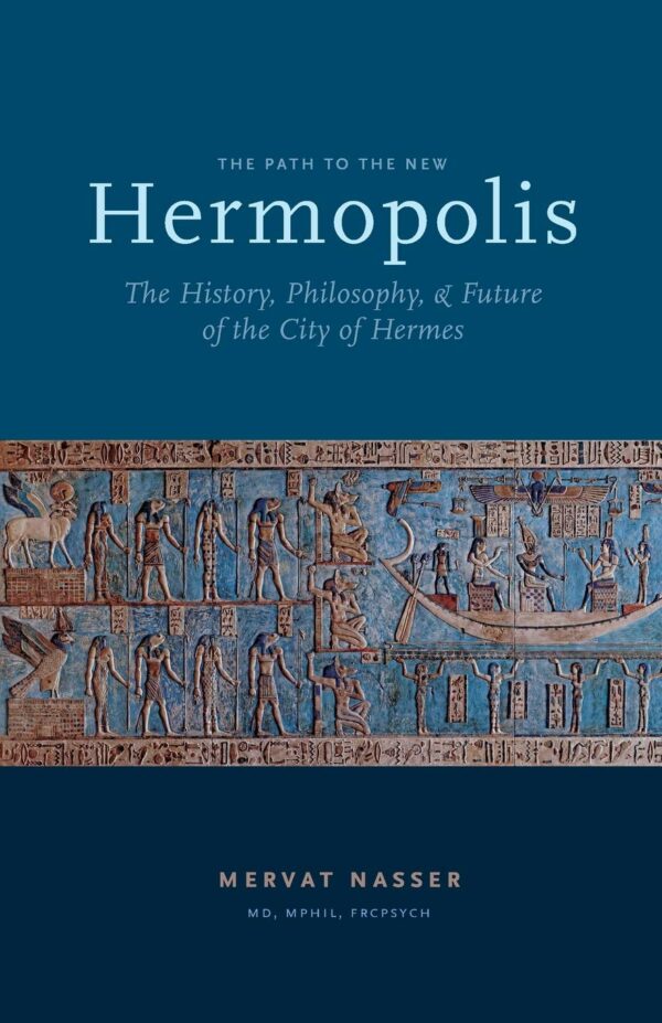 Path to the New Hermopolis: The History, Philosophy, and Future of the City of Hermes