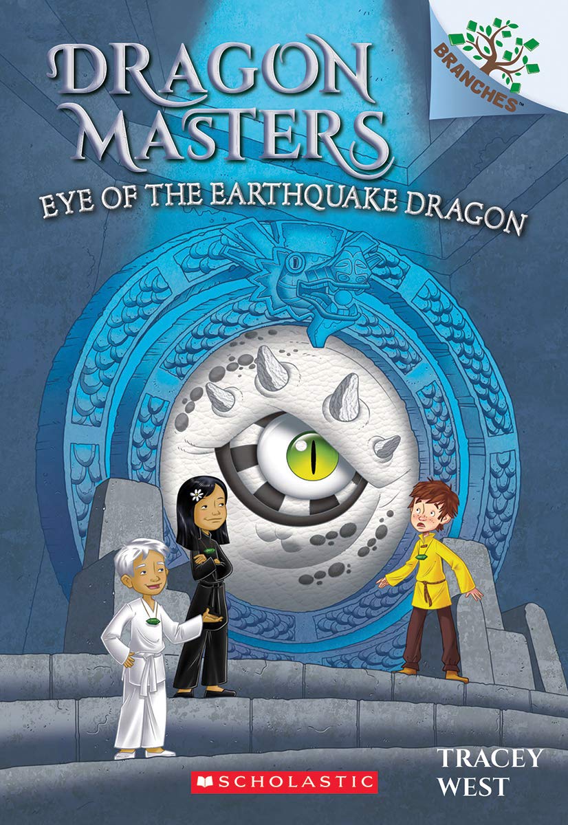 Eye of the Earthquake Dragon A Branches Book (Dragon Masters 13) (13)