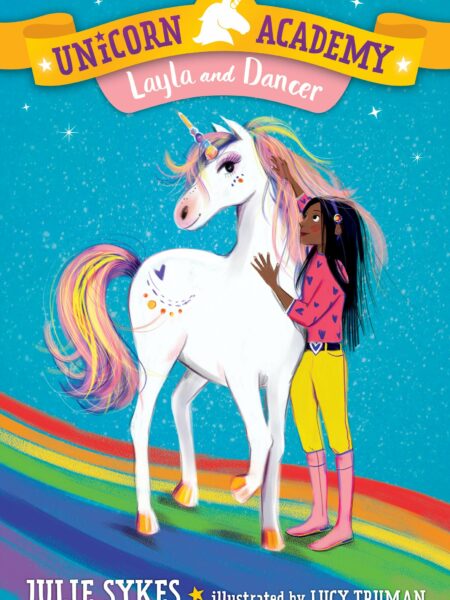 Unicorn Academy 5 Layla and Dancer