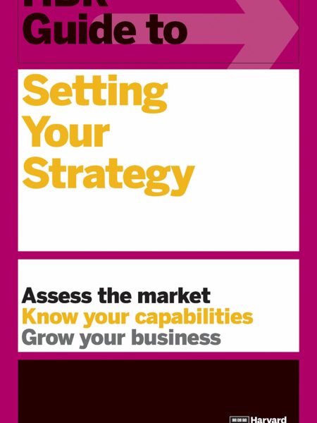 HBR Guide to Setting Your Strategy