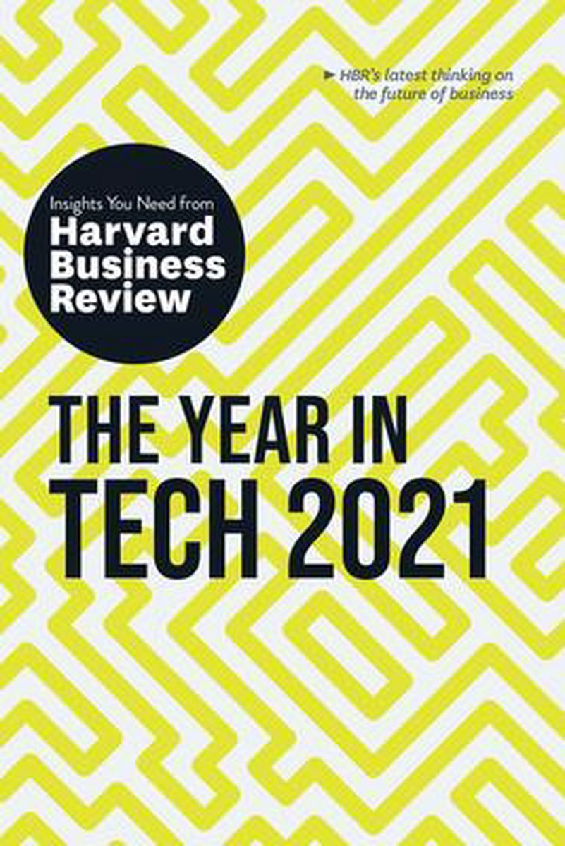 Year in Tech 2021: The Insights You Need from Harvard Business Review (HBR Insights Series)