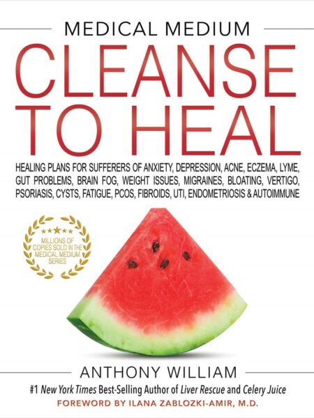 Medical Medium Cleanse to Heal