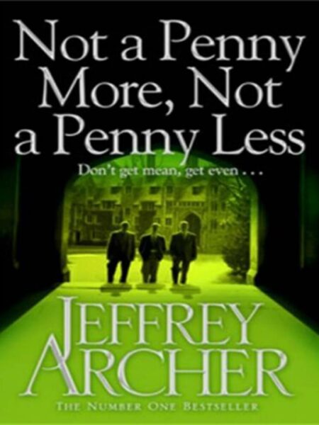 Not A Penny More, Not A Penny Less