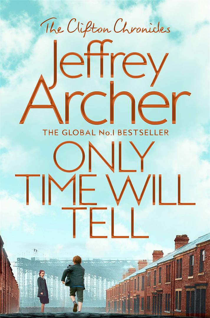 Only Time Will Tell Book 1 Clifton Chronicles Series