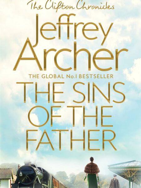 Sins of the Father - Book 2 Clifton Chronicles Series