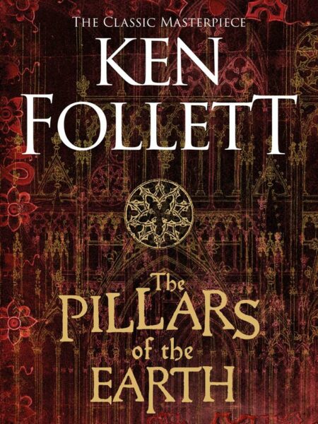 Pillars of the Earth - Book 1 Kingsbridge Series