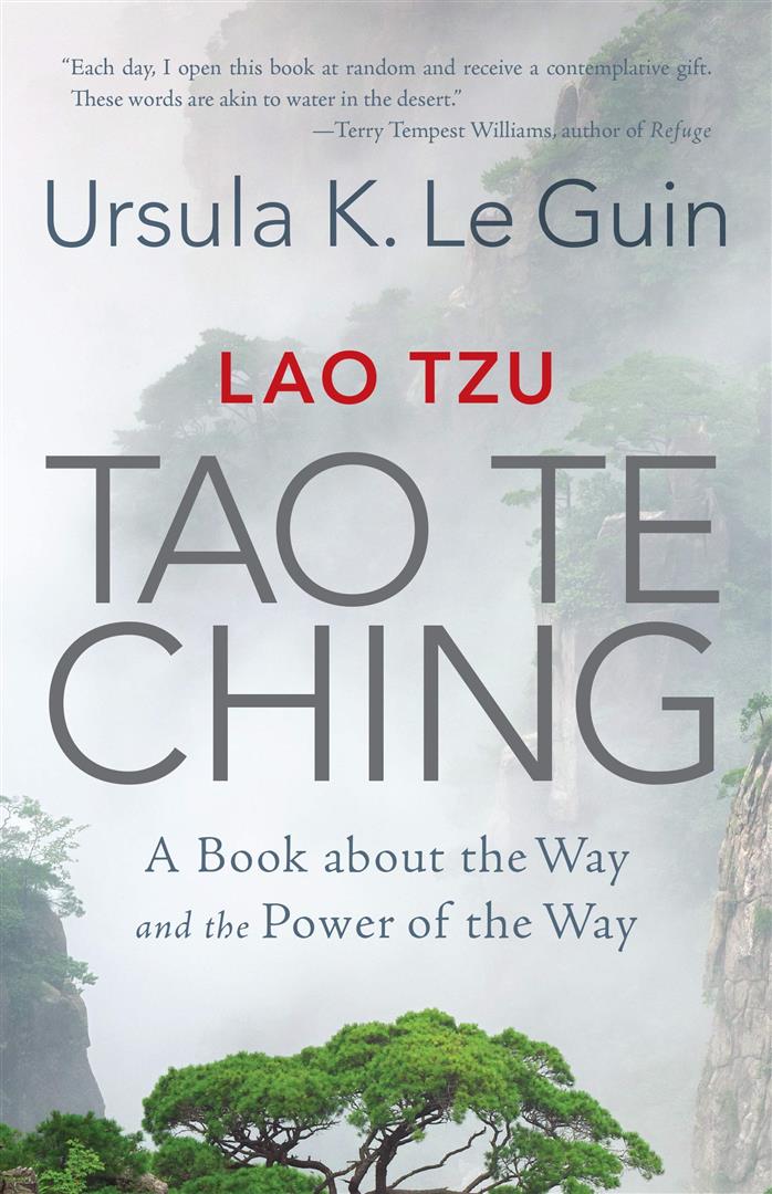 Lao Tzu Tao Te Ching : A Book about the Way and the Power of the Way