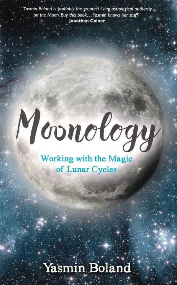 Moonology (TM) : Working with the Magic of Lunar Cycles