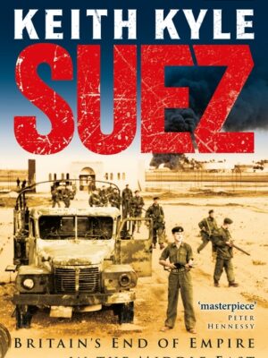 Suez, Britain's End of Empire
