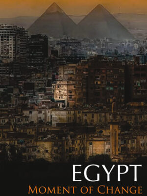 Egypt, Moment of Change