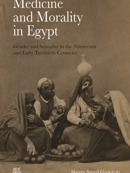 Medicine and Morality in Egypt