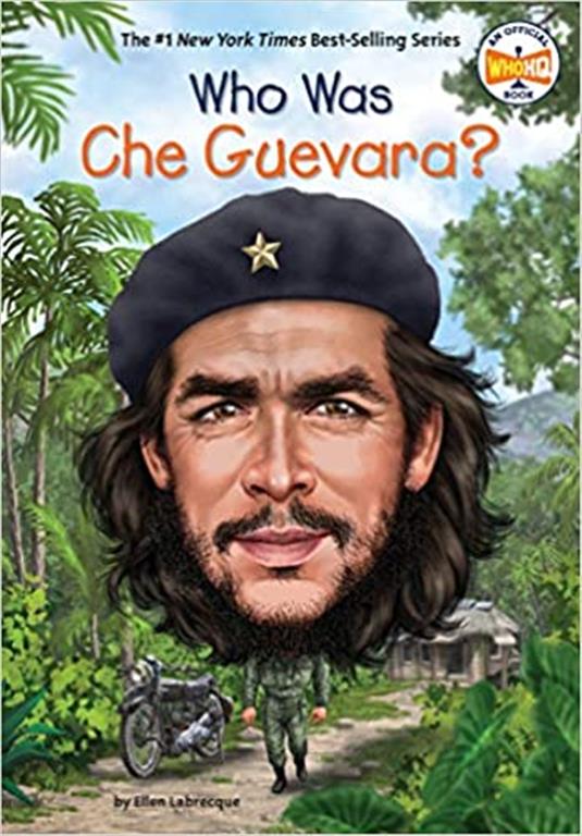 Who Was Che Guevara