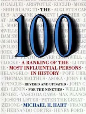The 100: A Ranking Of The Most Influential Persons In History