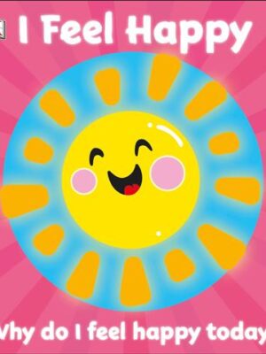I Feel Happy First Emotions