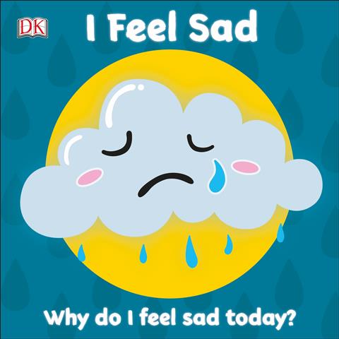 I Feel Sad First Emotions