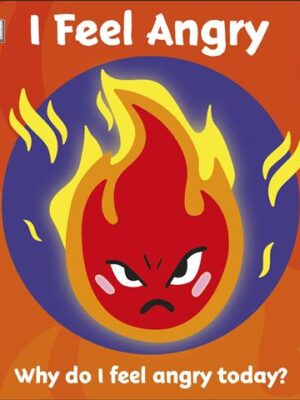 I Feel Angry First Emotions