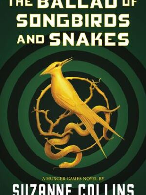 Ballad of Songbirds and Snakes