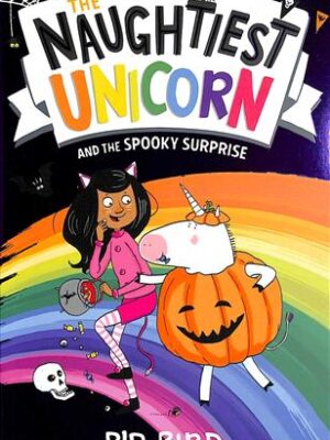 Naughtiest Unicorn and the Spo