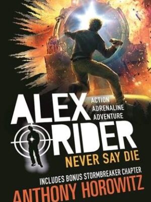 Never Say Die Alex Rider