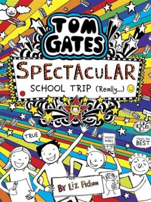 Tom Gates 17 Tom Gates Spectac