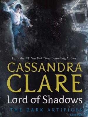 Lord of Shadows The Dark Artif