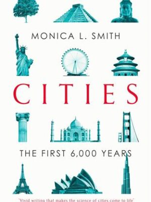 Cities The First 6,000 Years