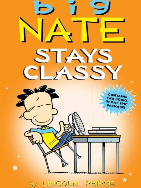 Big Nate Stays Classy