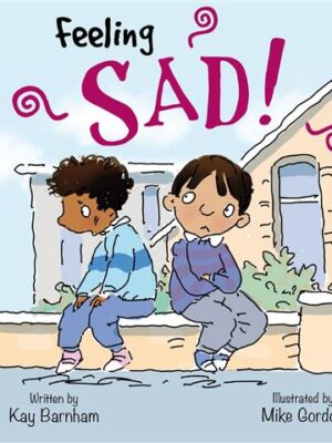 Feeling Sad Feelings and Emot