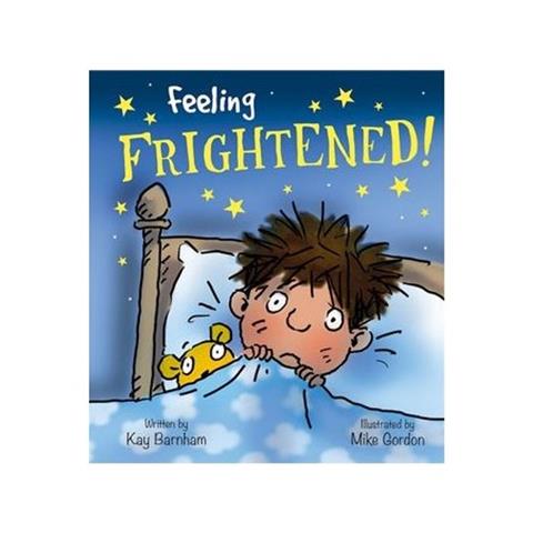 Feeling Frightened Feelings an